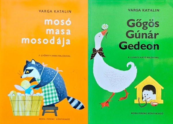 2 db Varga Katalin gyermekknyv: Ggs Gnr Gedeon + Mos Masa mosodja