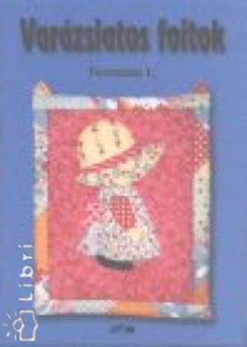 Var�zslatos foltok - Foltvarr�s 1.