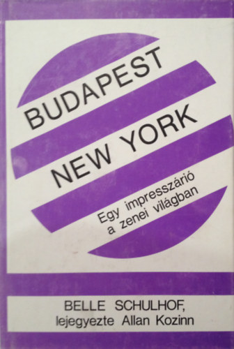 Budapest,New york:egy impresszri a zenei vilgban