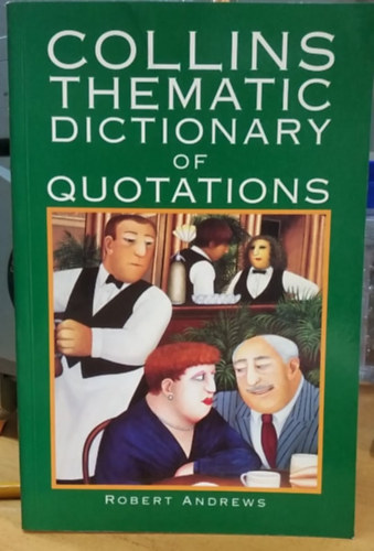 Collins Thematic Dictionary of Quotations