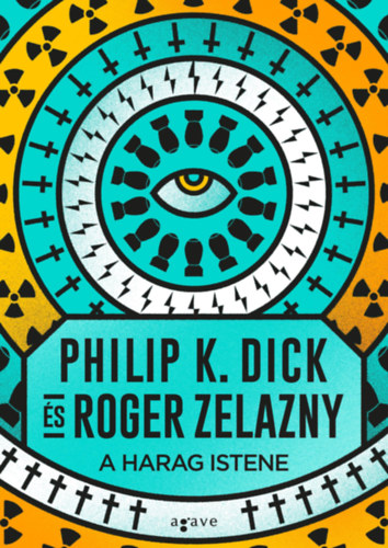 Roger Zelazny Philip K. Dick - A Harag Istene