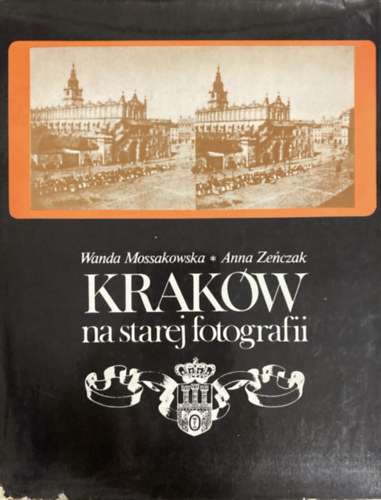 Krak�w na starej fotografii