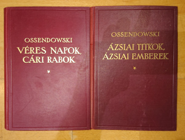 2 db Ossendowski ktet - Vres napok, cri rabok + zsiai titkok, zsiai emberek