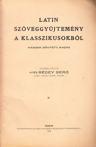 Latin sz�veggy�jtem�ny a klasszikusokb�l (2. b�v�tett kiad�s)