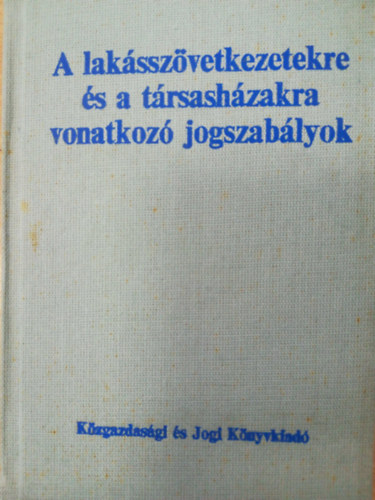 A laksszvetkezetekre s a vonatkoz jogszablyok