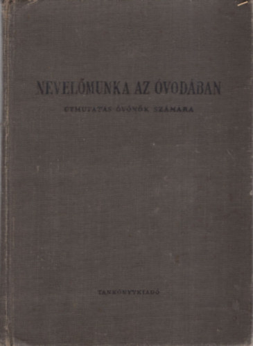 Nevel�munka az �vod�ban - �tmutat�s �v�n�k sz�m�ra