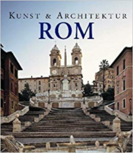 Rom - Kunst & Architektur