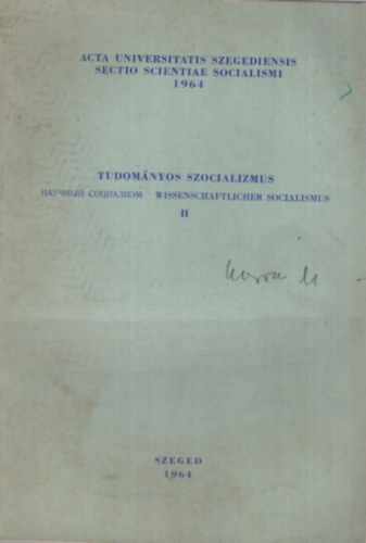 A Kommunista Prt harca a munksosztly vezette antifasiszta parasztegysg megteremtsrt a msodik vilghbor idszakban- Adatok a szegedi parasztsg msodik vilghbor alatti gazdasgi, szocilis helyzethez s kzdelmh