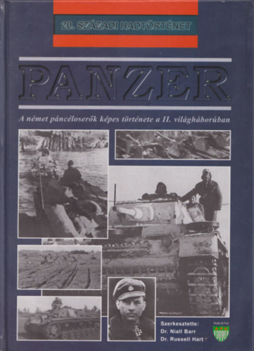 Panzer - A nmet pncloserk kpes trtnete a II. vilghborban (20. szzadi hadtrtnet)