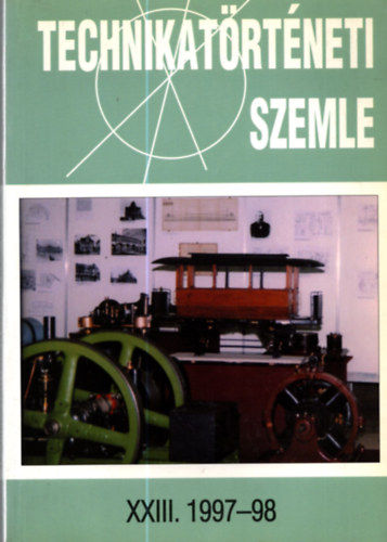 Technikat�rt�neti szemle XXIII. 1997-1998