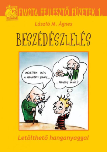 Lszl M. gnes - Beszdszlels (letlthet hanganyaggal)