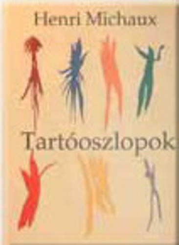 Henri Michaux - Tart�oszlopok