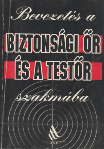 Bevezets a biztonsgi r s a testr szakmba