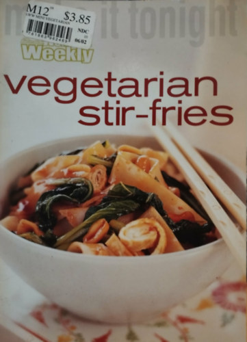 Pamela Clark (szerk.) - Vegetarian Stir-Fries (The Australian Women's Weekly Make It Tonight)