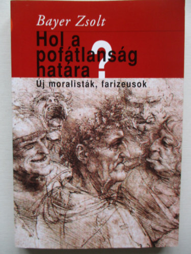 Hol a pof�tlans�g hat�ra? ( �j moralist�k , farizeusok)