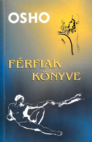 Frfiak knyve - A frfi vlsga mint az nkifejezs lehetsge