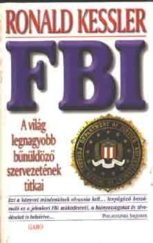 FBI - A VILG LEGNAGYOBB BNLDZ SZERVEZETNEK TITKAI --- The FBI (Bresi Csilla fordtsa)