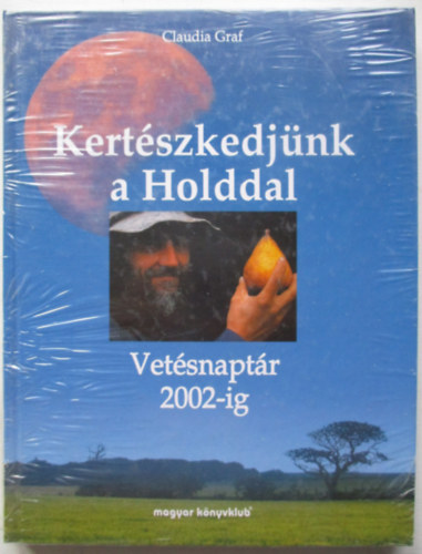 Kertszkedjnk a Holddal VETSNAPTR 2002-IG