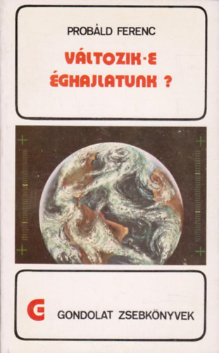 Vltozik-e ghajlatunk? (gondolat zsebknyvek)