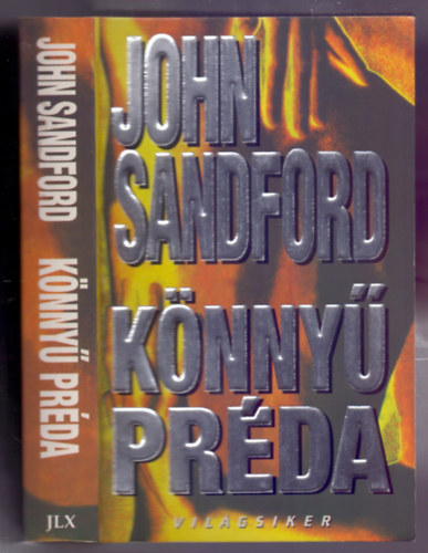 John Sandford - Knny prda (Easy Prey - Lucas Davenport 11.)