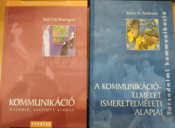 2 db Kommunik�ci� (M�sodik, jav�tott kiad�s) + A kommunik�ci�elm�let ismeretelm�leti alapjai