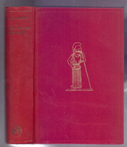 A mvszetek trtnete (Msodik, bvtett kiads - 272 kptblval)