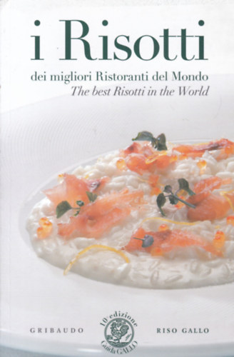 i Risotti - The best Ritotti in the World (A vil�g legfinomabb rizott�i - angol-olasz nyelv�)
