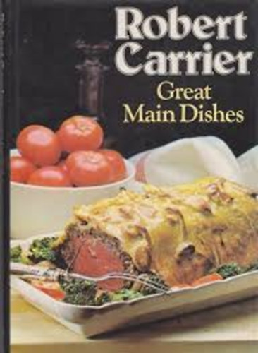 Robert Carrier - Great Main Dishes