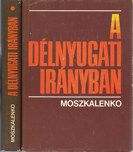 A dlnyugati irnyban I-II.