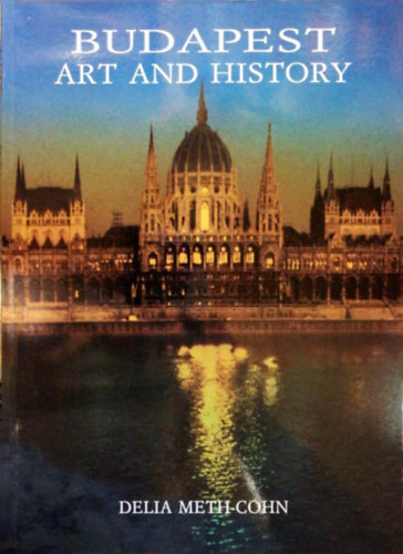 Delia Meth-Cohn - Budapest art and history