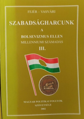 Szabadsgharcunk a bolsevizmus ellen (Millenniumi szmads) III.