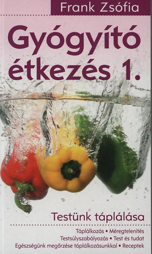 Gy�gy�t� �tkez�s 1. - Test�nk t�pl�l�sa