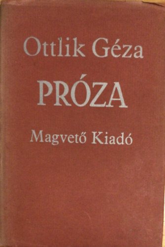Ottlik G�za - Pr�za