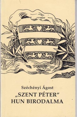 Szchnyi gost - "Szent Pter" hun birodalma