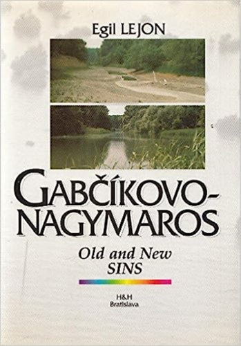 Gabcikovo-Nagymaros: Old and new sins