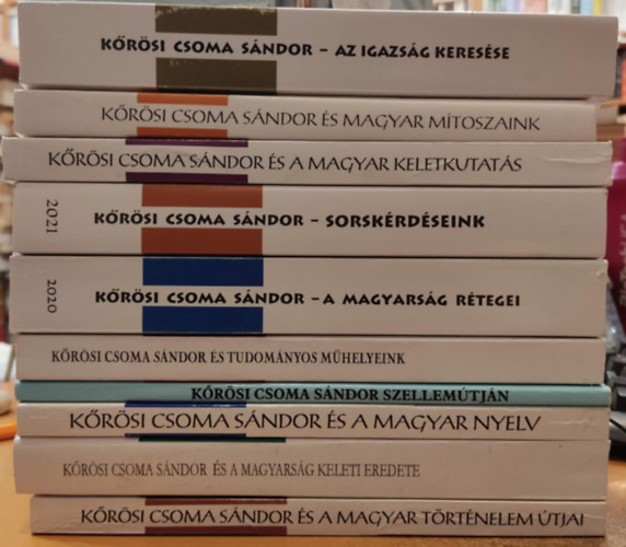 10 db Krsi Csoma Sndor: Az igazsg keresse; ...s magyar mtoszaink; A magyarsg rtegei; Sorskrdseink; ...s a magyar keletkutats; ...s a magyarsg keleti eredete; ...s a magyar nyelv; Szellemtjn;  ...s tudomnyos m