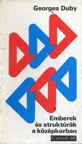 Emberek �s strukt�r�k a k�z�pkorban (gyorsul� id�)