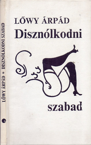 Diszn�lkodni szabad