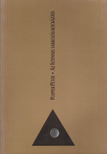 Az Istennel sakkozs kockzata