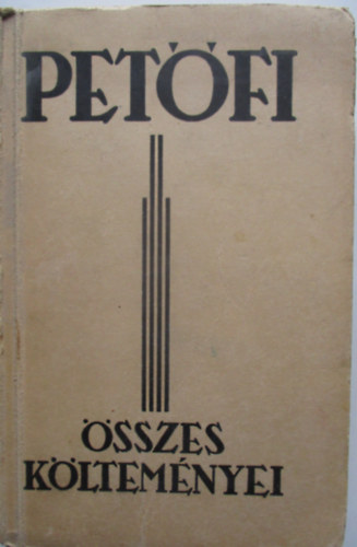 Petfi Sndor - Petfi sszes kltemnyei
