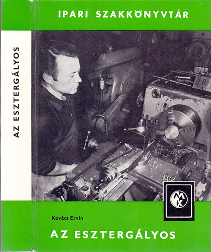 Kovács Ervin - Az esztergályos