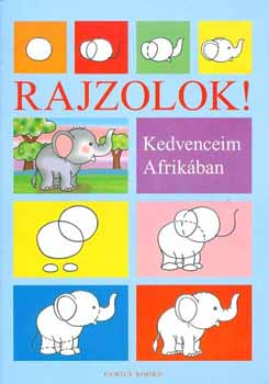 Rajzolok! - Kedvenceim Afrikban