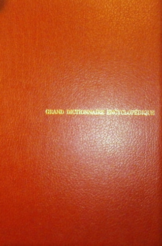 Larousse - Grand dictionnaire encyclopdique 3. (Brayera - Christian)
