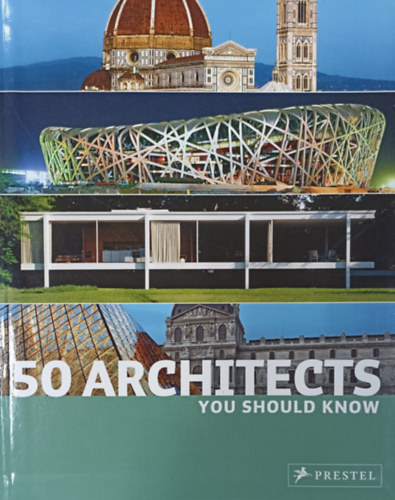 Kristina Lowis, Sabine Thiel-Siling Isabel Kuhl - 50 Architects - You should know