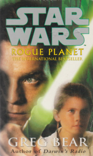 Greg Bear - Star Wars: Rogue Planet