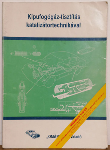 Mrki Sndor - Kipufoggz-tisztts kataliztortechnikval