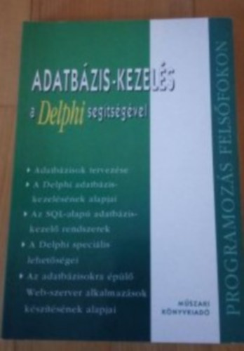 Adatbzis-kezels a Delphi segtsgvel