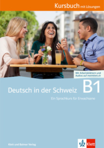 Deutsch in der Schweiz B1 Kursbuch
