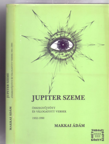 Jupiter szeme - �sszegy�jt�tt �s v�logatott versek 1952-1990 (Illusztr�lta: Kolozsv�ri P�l)