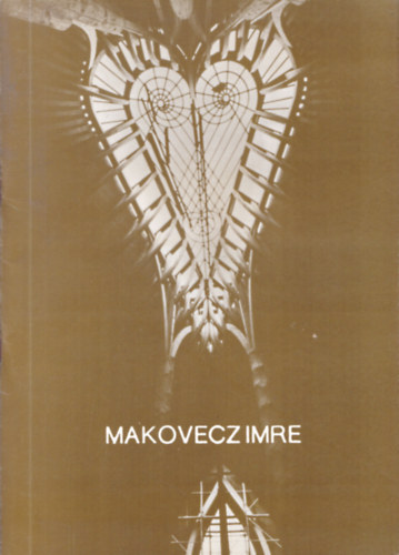 Makovecz Imre killtsa (Az O.M.F. Magyar ptszeti Mzeumnak kiadvnya)